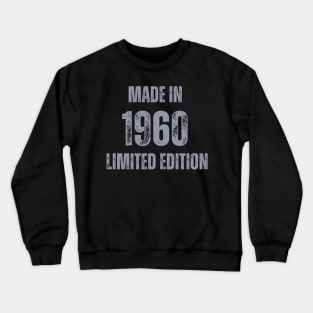 Vintage Made in 1960, Limited Edition  , Gift for Mom Dad Birthday Crewneck Sweatshirt